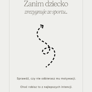 Workbook dla rodziców „Zanim dziecko zrezygnuje ze sportu” – Bożena Wowra